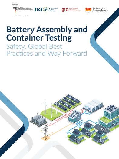 Battery Assembly and Container Testing: Safety, Global Best Practices and Way Forward
